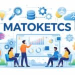 Matoketcs Explained: A Smart Way to Handle Complex Things