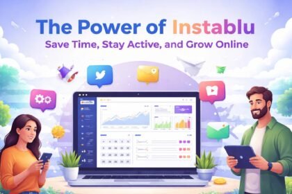 The Power of Instablu: Save Time, Stay Active, and Grow Online