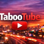TabooTube Explained: Where Real Stories and Bold Creators Shine